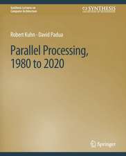 Parallel Processing, 1980 to 2020