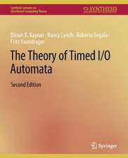 The Theory of Timed I/O Automata, Second Edition