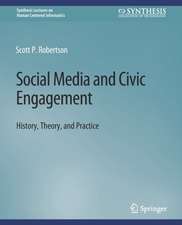 Social Media and Civic Engagement: History, Theory, and Practice