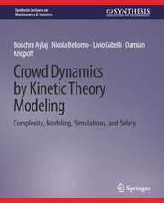 Crowd Dynamics by Kinetic Theory Modeling: Complexity, Modeling, Simulations, and Safety