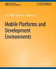 Mobile Platforms and Development Environments