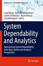 System Dependability and Analytics: Approaching System Dependability from Data, System and Analytics Perspectives