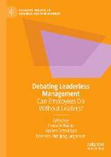 Debating Leaderless Management: Can Employees Do Without Leaders?