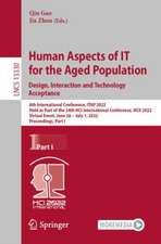 Human Aspects of IT for the Aged Population. Design, Interaction and Technology Acceptance: 8th International Conference, ITAP 2022, Held as Part of the 24th HCI International Conference, HCII 2022, Virtual Event, June 26 – July 1, 2022, Proceedings, Part I