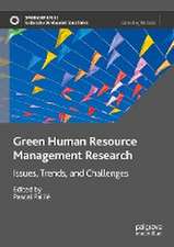 Green Human Resource Management Research: Issues, Trends, and Challenges