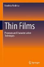 Thin Films: Processes and Characterization Techniques