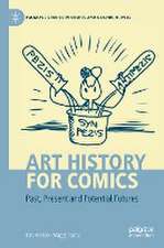 Art History for Comics: Past, Present and Potential Futures