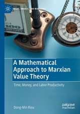 A Mathematical Approach to Marxian Value Theory: Time, Money, and Labor Productivity