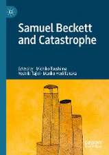 Samuel Beckett and Catastrophe