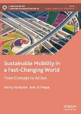 Sustainable Mobility in a Fast-Changing World: From Concept to Action