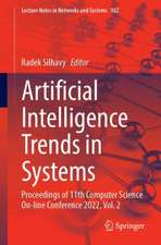 Artificial Intelligence Trends in Systems: Proceedings of 11th Computer Science On-line Conference 2022, Vol. 2