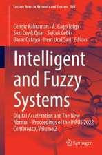 Intelligent and Fuzzy Systems: Digital Acceleration and The New Normal - Proceedings of the INFUS 2022 Conference, Volume 2