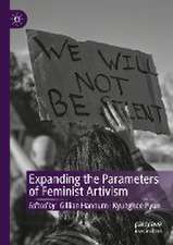 Expanding the Parameters of Feminist Artivism