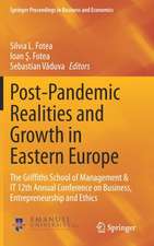 Post-Pandemic Realities and Growth in Eastern Europe: The Griffiths School of Management & IT 12th Annual Conference on Business, Entrepreneurship and Ethics