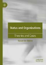 Status and Organizations: Theories and Cases