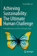 Achieving Sustainability: The Ultimate Human Challenge