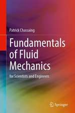 Fundamentals of Fluid Mechanics: For Scientists and Engineers