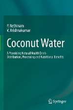 Coconut Water: A Promising Natural Health Drink-Distribution, Processing and Nutritional Benefits