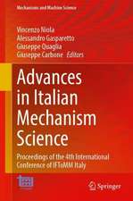 Advances in Italian Mechanism Science: Proceedings of the 4th International Conference of IFToMM Italy