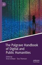 The Palgrave Handbook of Digital and Public Humanities