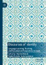 Discourses of Identity: Language Learning, Teaching, and Reclamation Perspectives in Japan