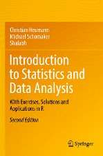 Introduction to Statistics and Data Analysis: With Exercises, Solutions and Applications in R