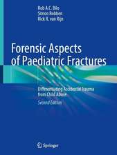 Forensic Aspects of Paediatric Fractures: Differentiating Accidental Trauma from Child Abuse