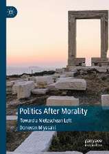 Politics After Morality