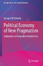 Political Economy of New Pragmatism: Implications of Irreversible Globalization