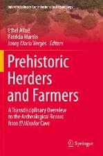 Prehistoric Herders and Farmers: A Transdisciplinary Overview to the Archeological Record from El Mirador Cave