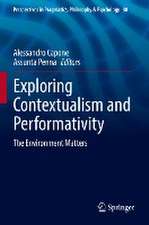 Exploring Contextualism and Performativity: The Environment Matters