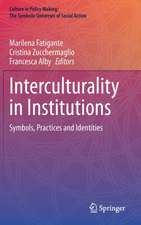 Interculturality in Institutions: Symbols, Practices and Identities