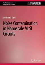 Noise Contamination in Nanoscale VLSI Circuits