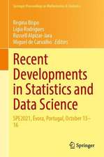 Recent Developments in Statistics and Data Science: SPE2021, Évora, Portugal, October 13–16