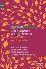 Urban Logistics in a Digital World: Smart Cities and Innovation