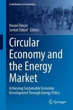 Circular Economy and the Energy Market: Achieving Sustainable Economic Development Through Energy Policy