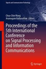 Proceedings of the 5th International Conference on Signal Processing and Information Communications