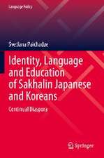 Identity, Language and Education of Sakhalin Japanese and Koreans: Continual Diaspora