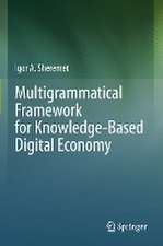 Multigrammatical Framework for Knowledge-Based Digital Economy