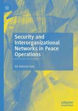 Security and Interorganizational Networks in Peace Operations