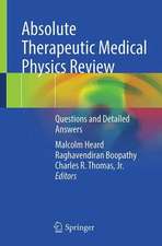 Absolute Therapeutic Medical Physics Review