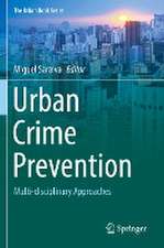 Urban Crime Prevention: Multi-disciplinary Approaches