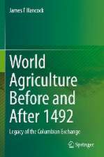 World Agriculture Before and After 1492