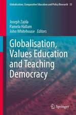 Globalisation, Values Education and Teaching Democracy