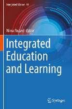 Integrated Education and Learning