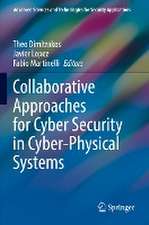 Collaborative Approaches for Cyber Security in Cyber-Physical Systems