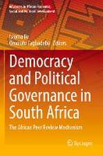 Democracy and Political Governance in South Africa: The African Peer Review Mechanism