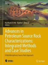 Advances in Petroleum Source Rock Characterizations: Integrated Methods and Case Studies: A Multidisciplinary Source Rock Approach