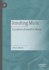 Insulting Music: A Lexicon of Insult in Music