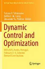 Dynamic Control and Optimization: DCO 2021, Aveiro, Portugal, February 3–5, Selected, Revised Contributions